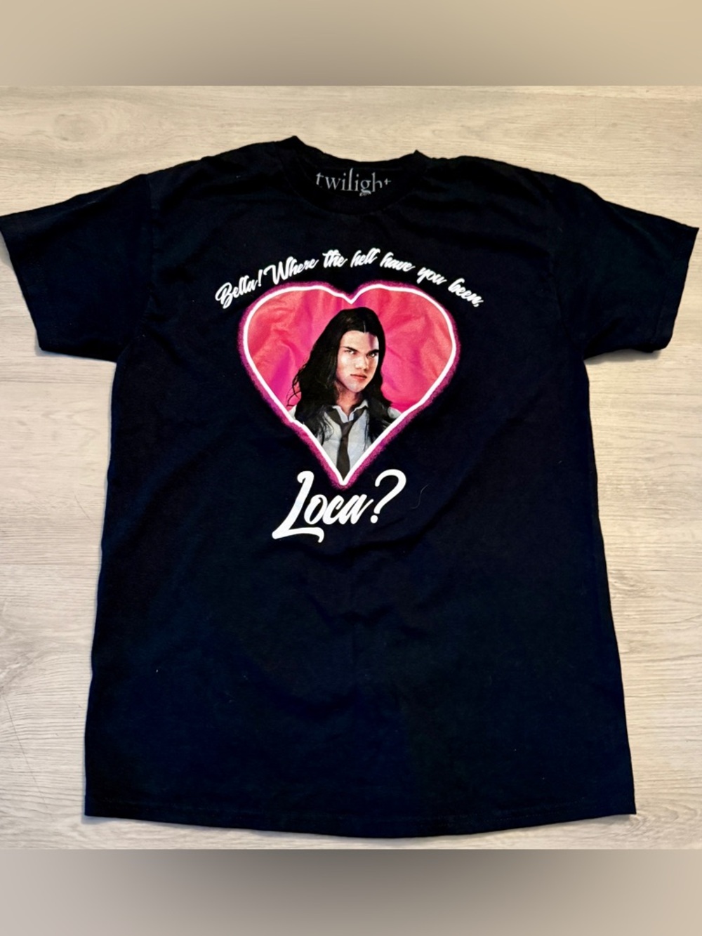 Twilight Bella Where The Hell Have You Been Loca Jacob Tee Shirt Adults Size M